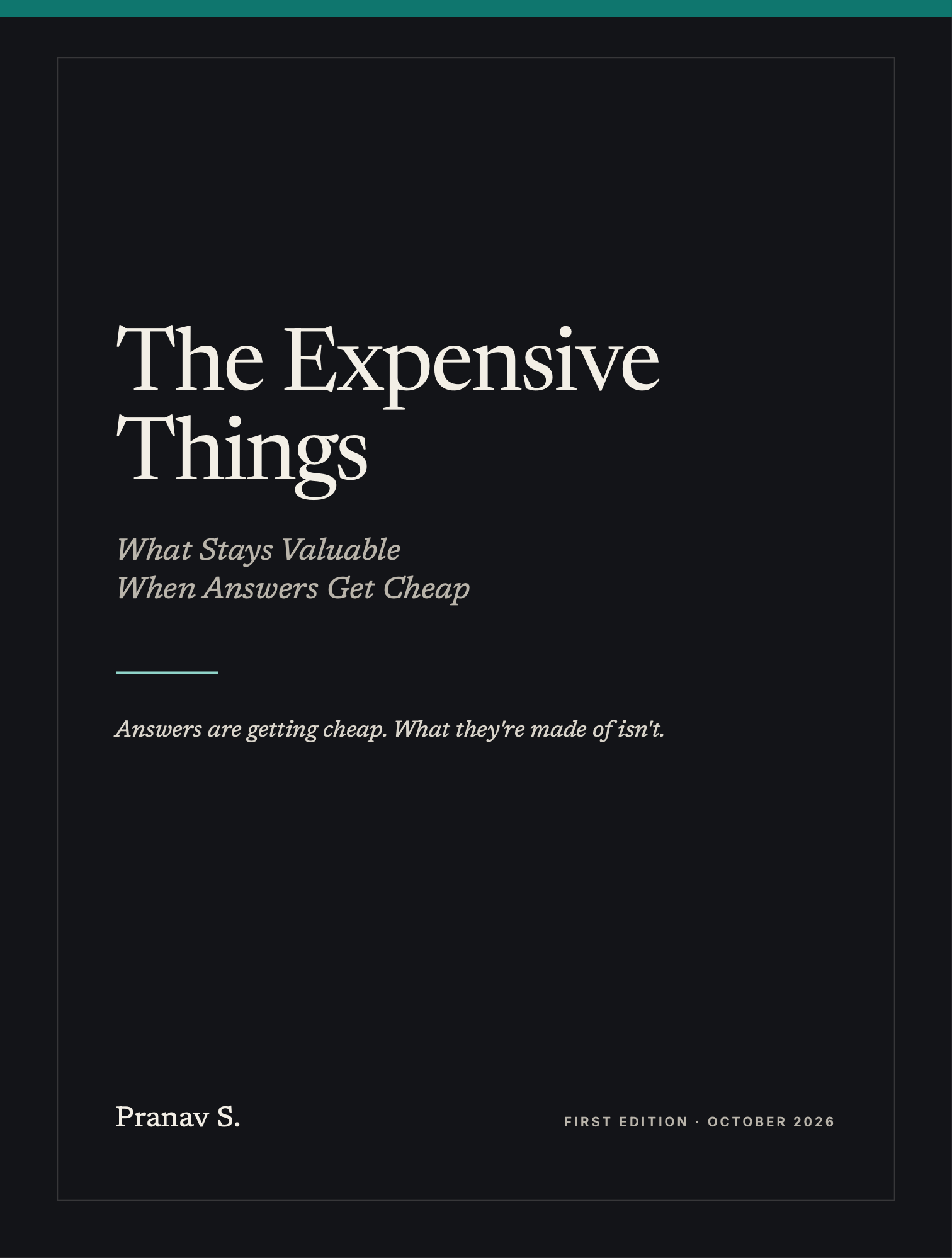 Cover of The Expensive Things: What Stays Valuable When Answers Get Cheap